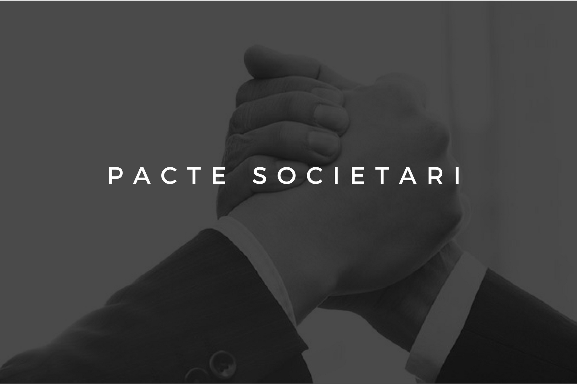 Conflictes Entre Socis, Avantatges Del Pacte Societari
