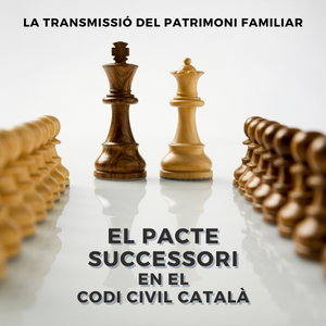 El pacte successori en el Codi Civil Català.
